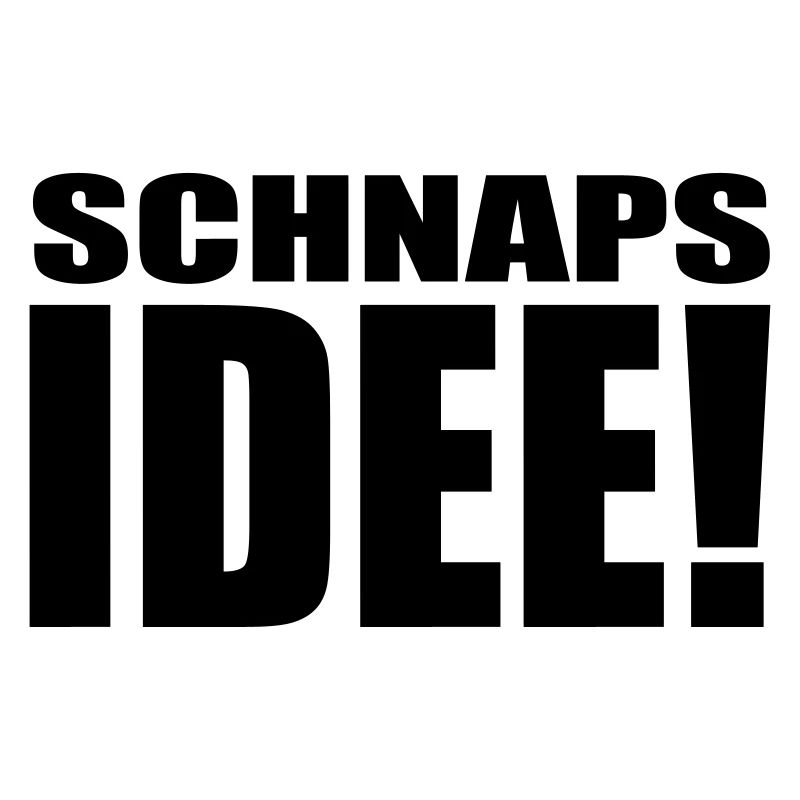 schnapsidee
