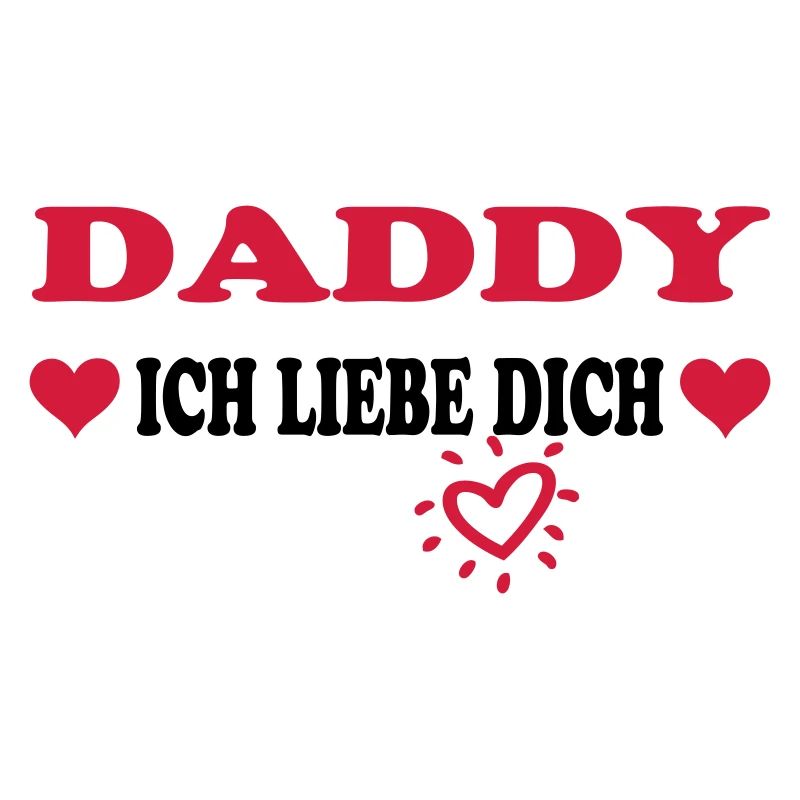 DADDY Ich liebe dich