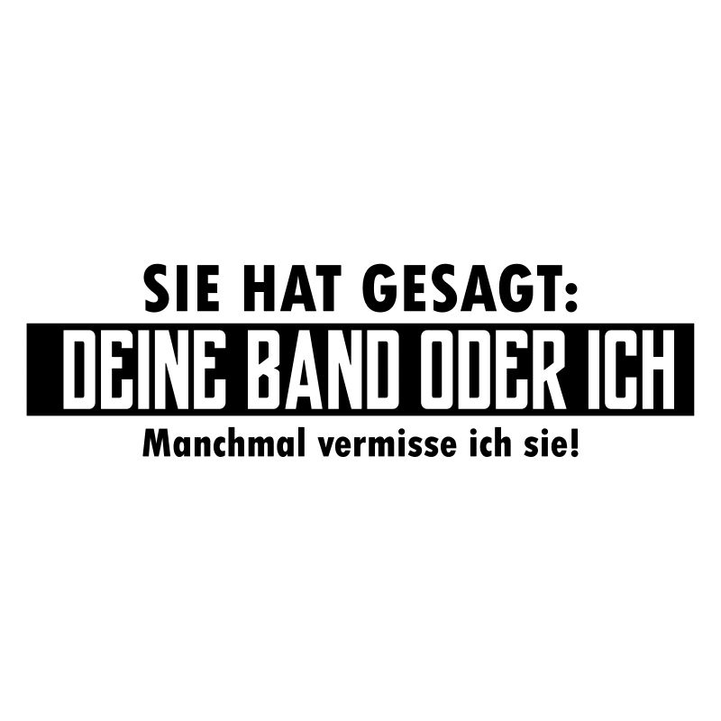 deine band oder ich