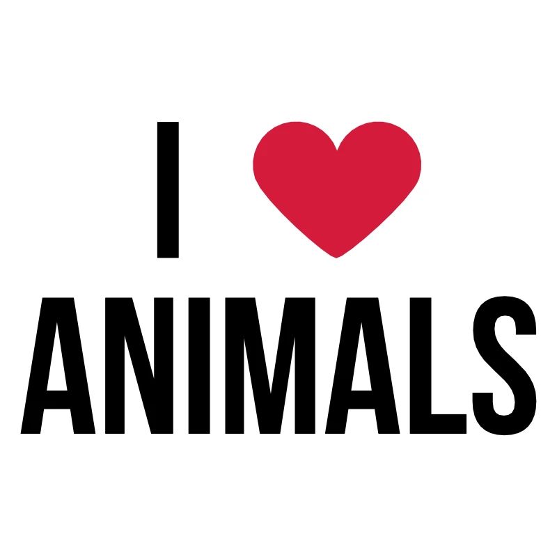 I love Animals ! Spruch Geschenk