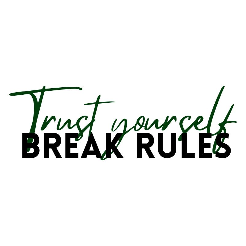 Trust Yourself – Selbstvertrauen Statement