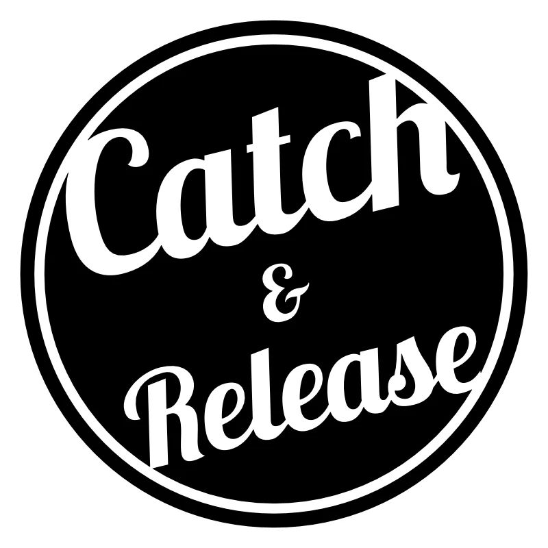 Catch & Release