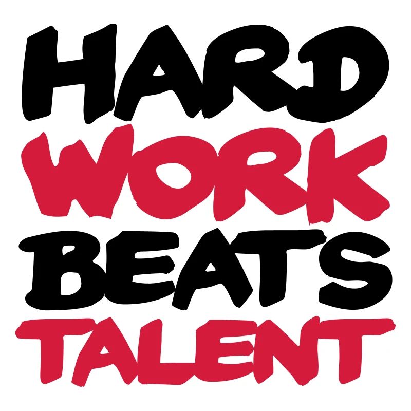 Hard work beats Talent