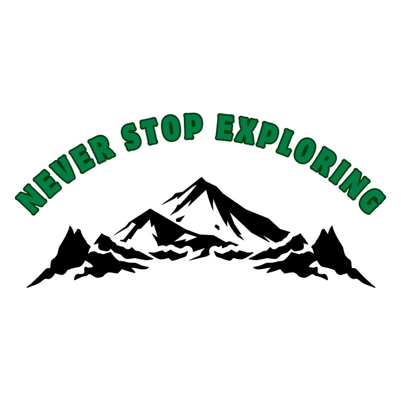 Never Stop Exploring