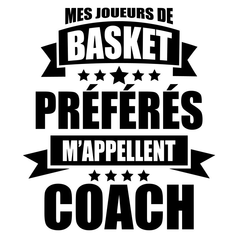 mes joueurs de basket préférés m'appellent coach
