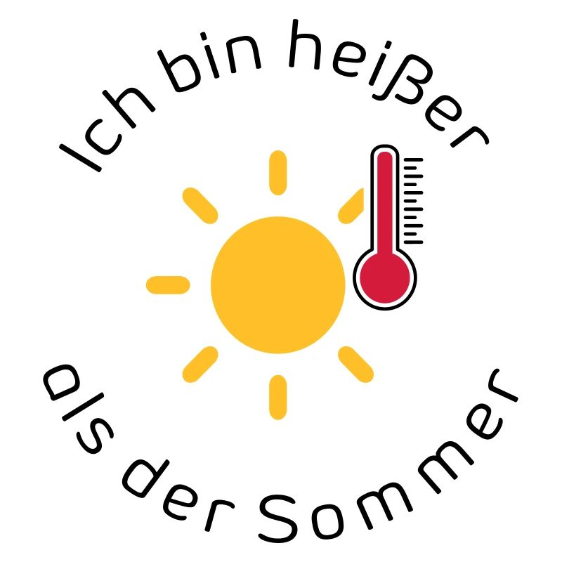 Ich bin heißer als der Sommer