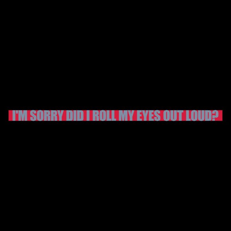 Roll My Eyes Out
