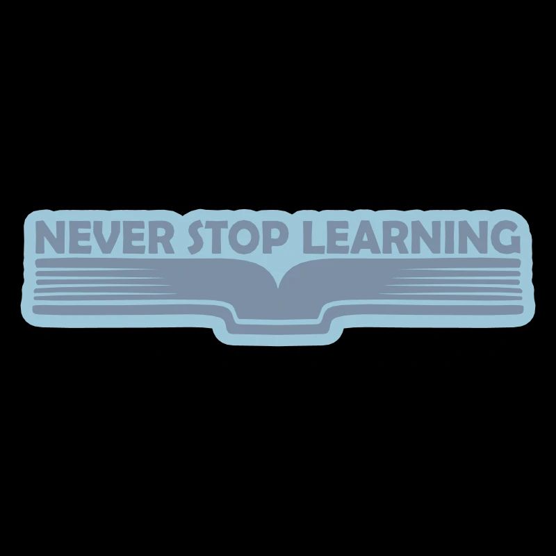 never stop learning Zitat