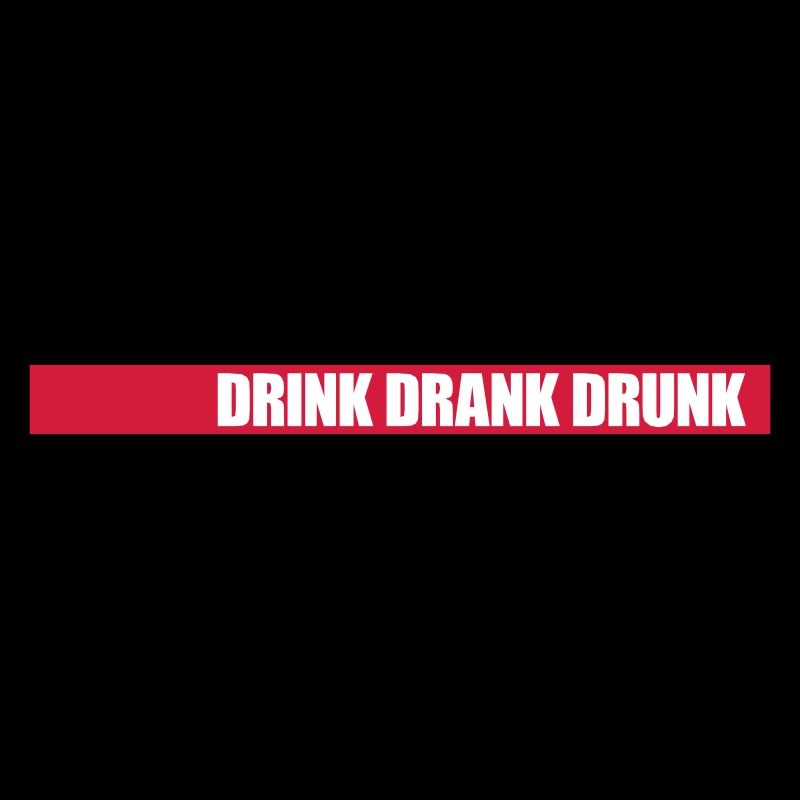 drink drank drunk Zitat