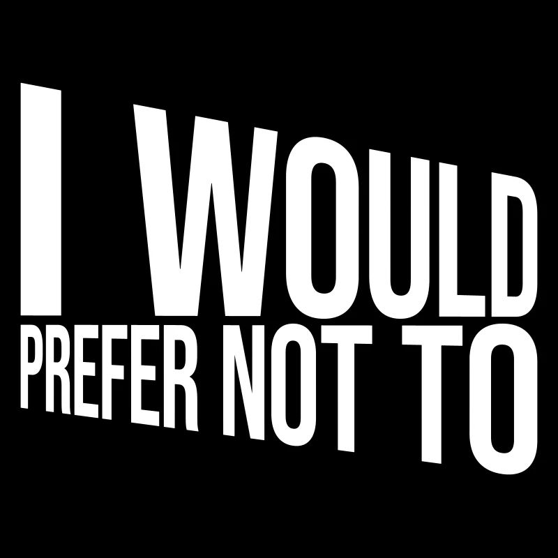 I prefer not to