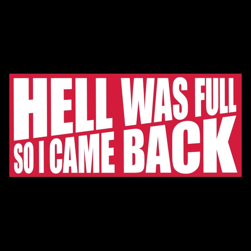 hell was full Zitat