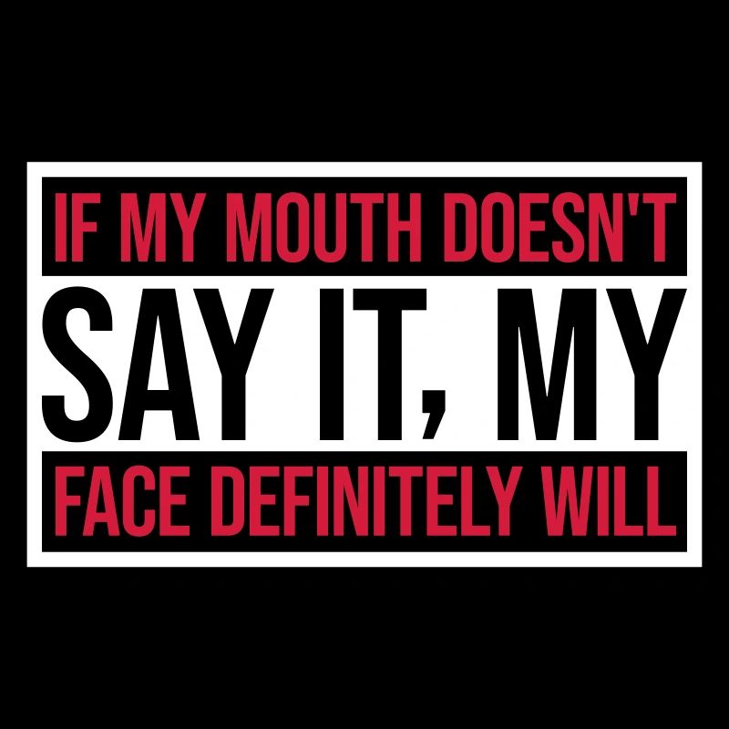 my face definitely will