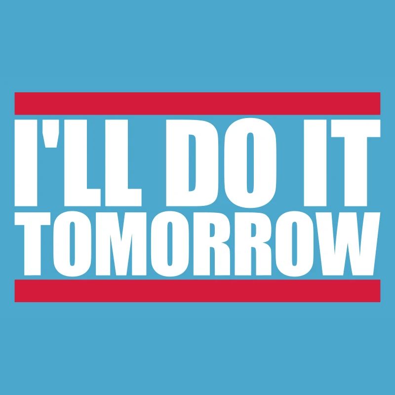 do it tomorrow quote