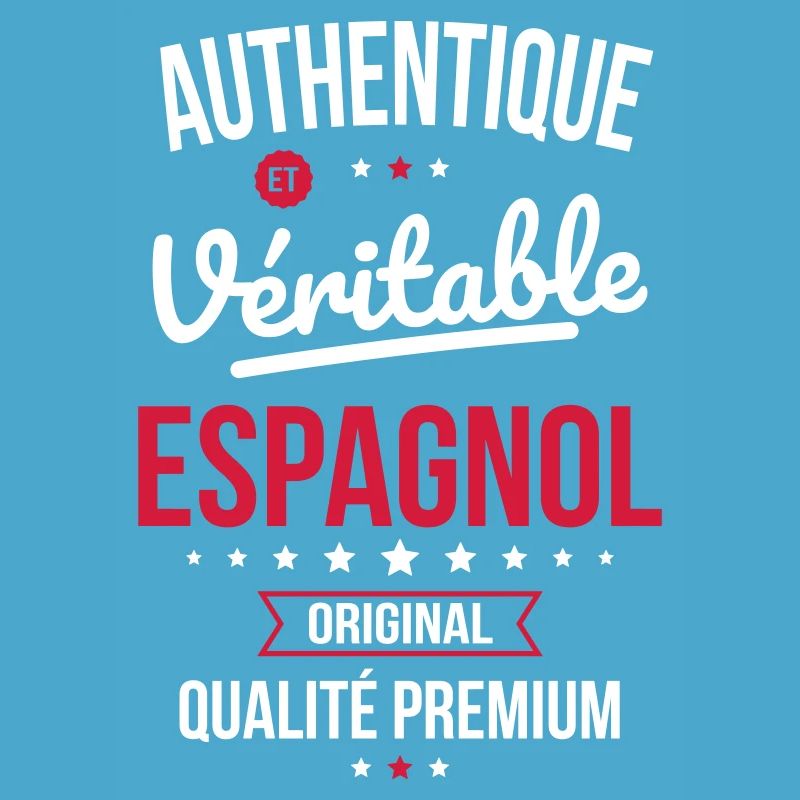 Authentique et véritable Espagnol - Original