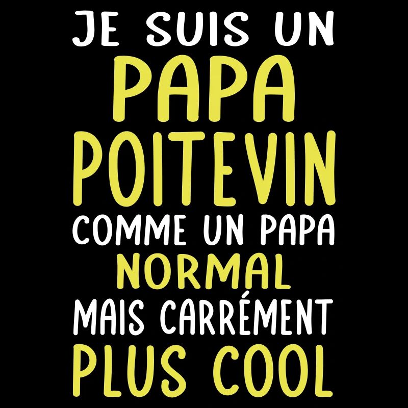 Papa Poitevin comme un papa normal plus cool