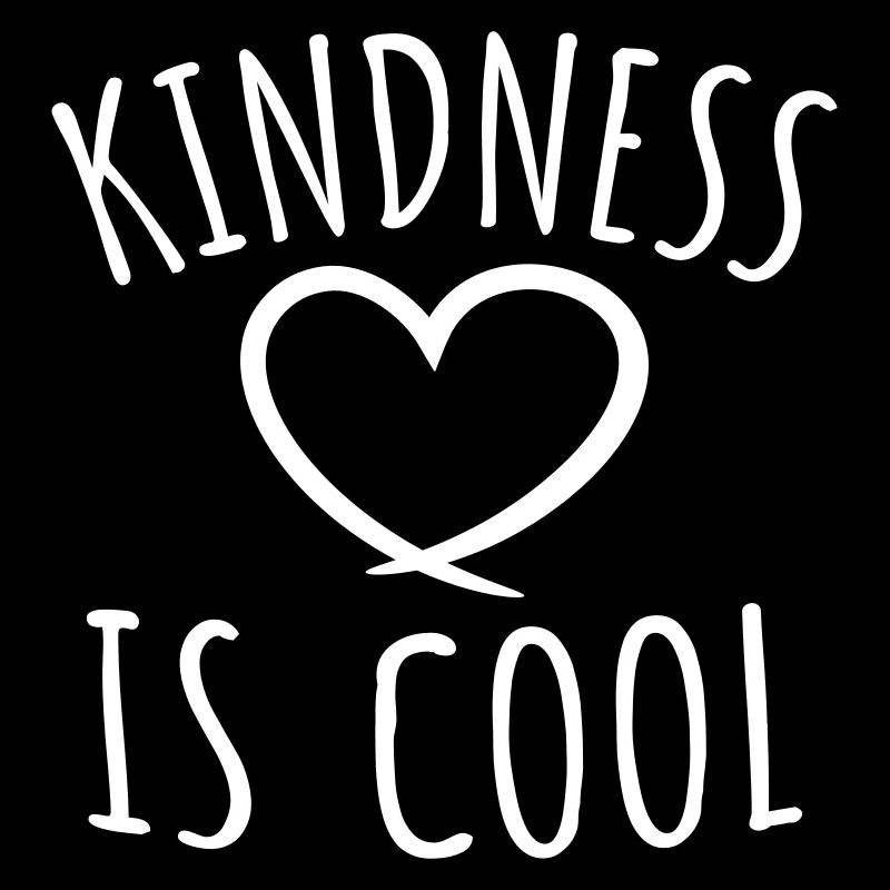 Kindness Is Cool Nettigkeit Freundlichkeit Spruch