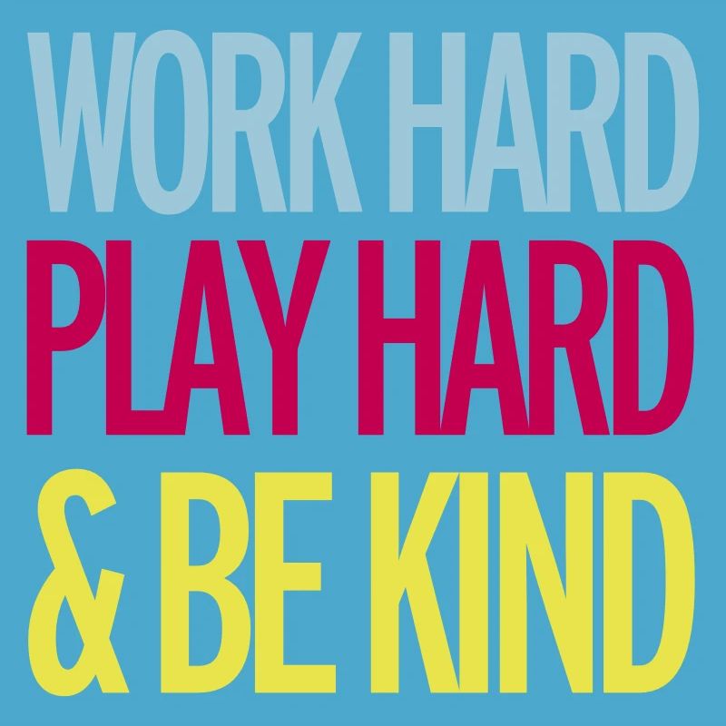 Work Hard