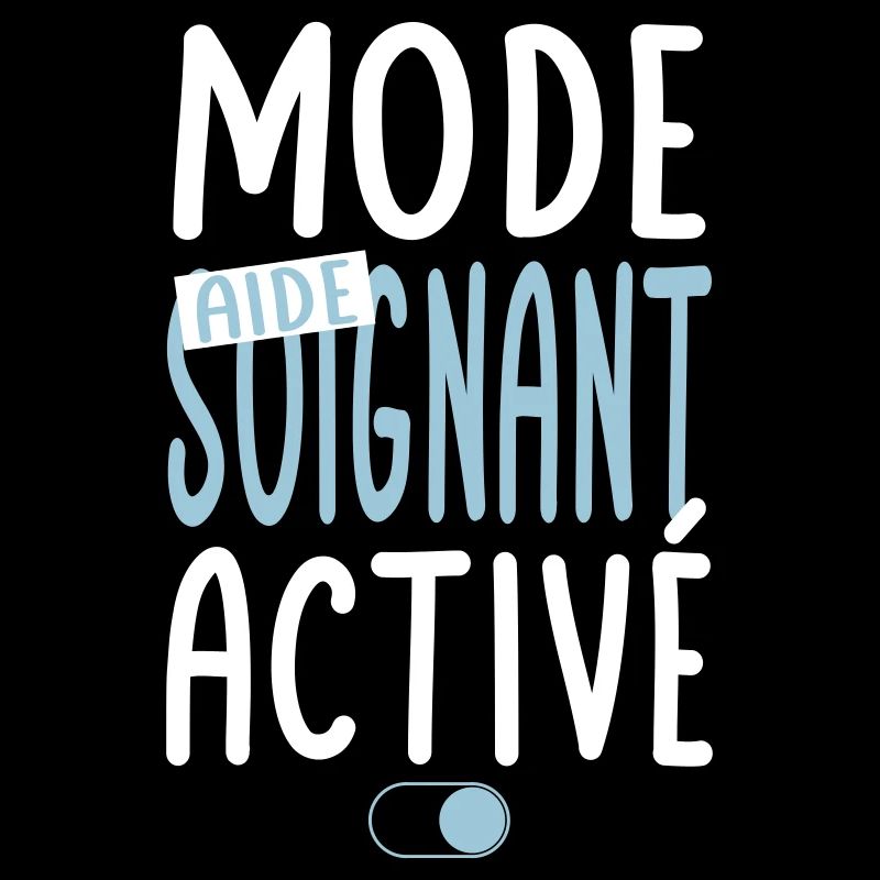 Mode aide-soignant activé - Idée cadeau