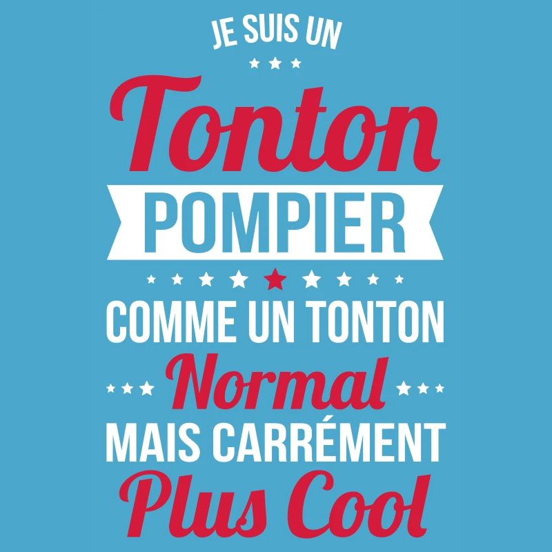 Tonton pompier comme un tonton normal plus cool