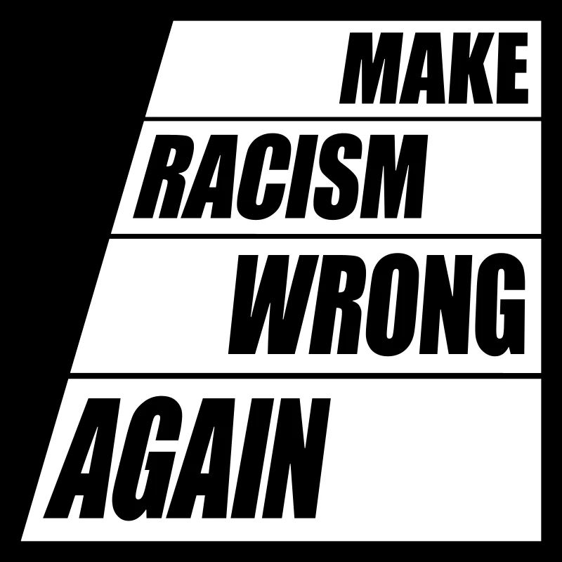 make racism wrong again