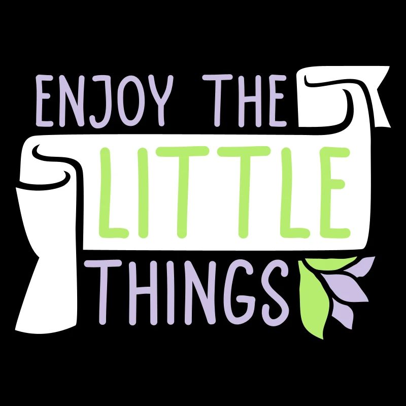 Enjoy The Little Things Dankbarkeit Achtsamkeit