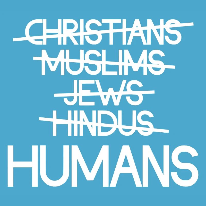 Human beings first - Human unity