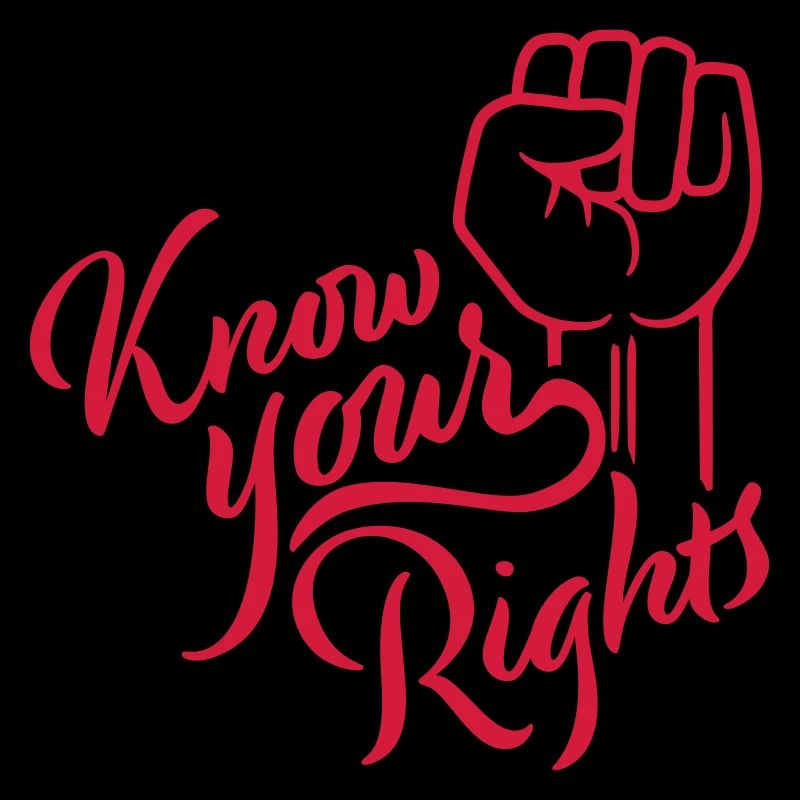 Know Your Rights Activism Justice Freedom