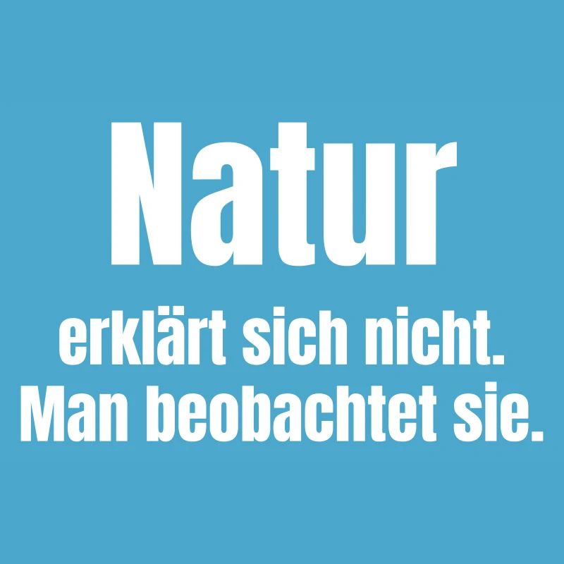 Nature observes, does not explain itself