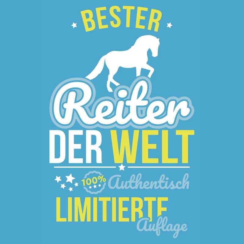 Bester Reiter der Welt - 100% Authentisch