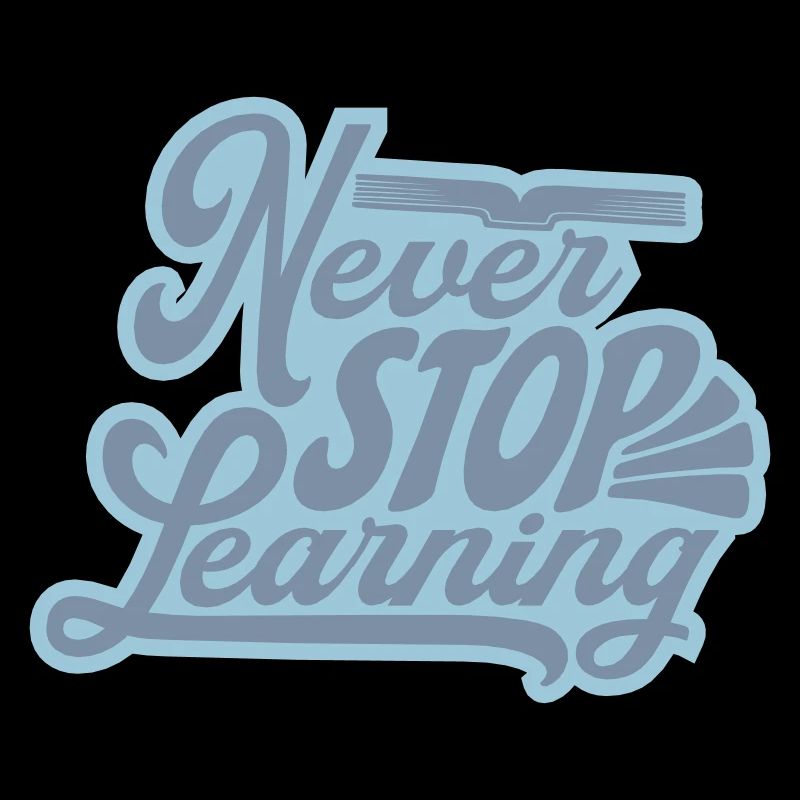 never stop learning Zitat