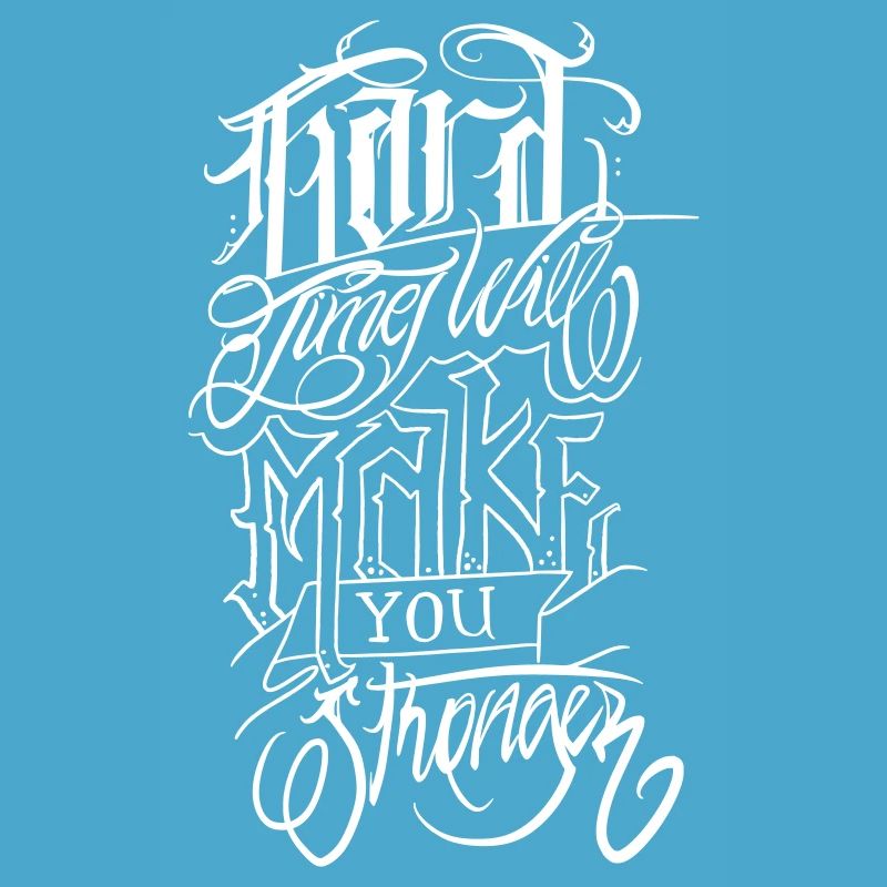 Les temps difficiles vous rendent plus fort - White Vector