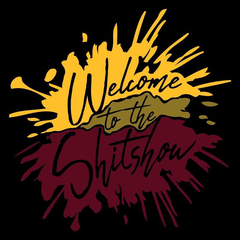 Scheiße Ekelig Shitshow