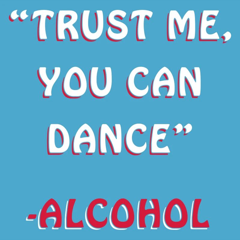 Trust Me You Can Dance Design