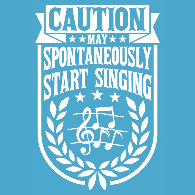 may spontaneously start singing