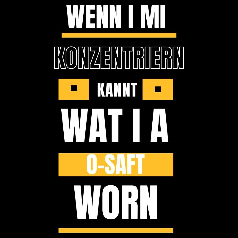 Konzentrieren... - bayerischer Spruch