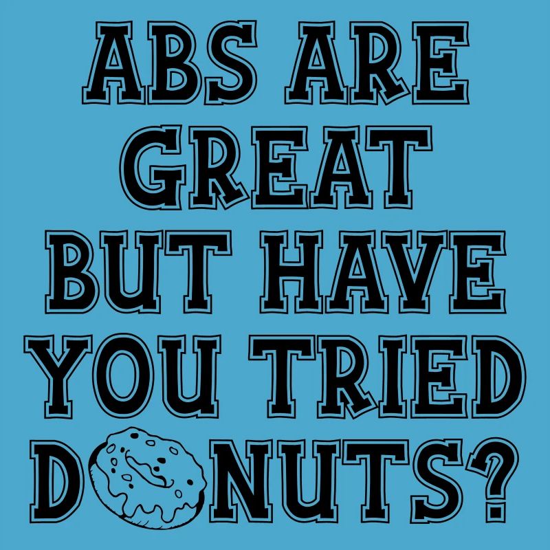 ABS ARE GREAT VS DONUTS