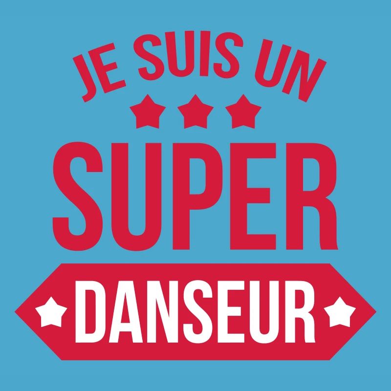Je suis un super danseur