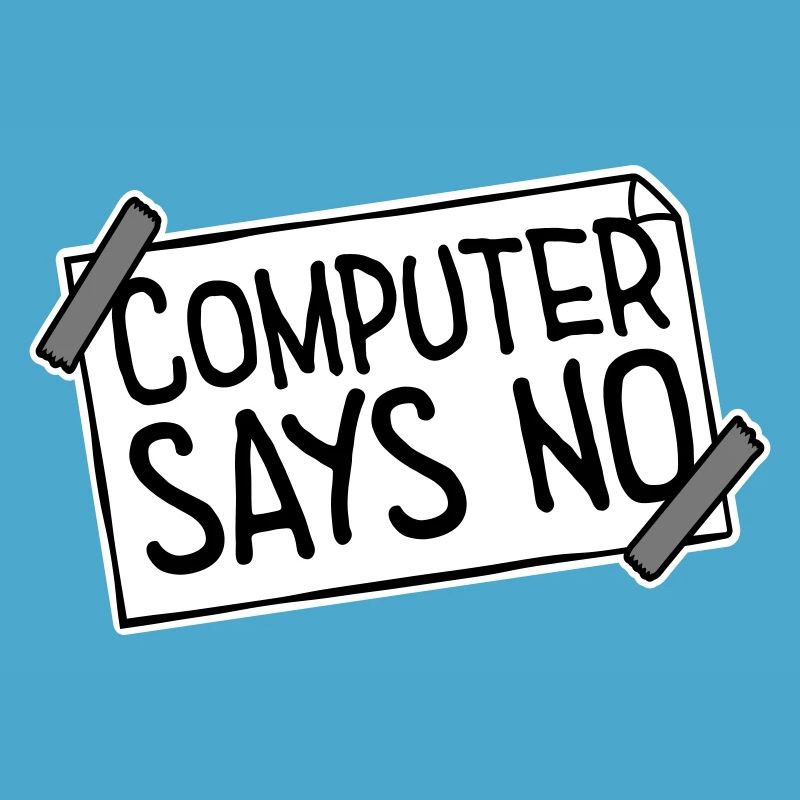 Computer Says No Lustig Programmierer Nerd Technik