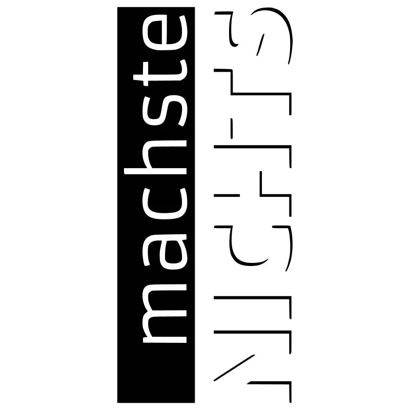 machste NICHTS