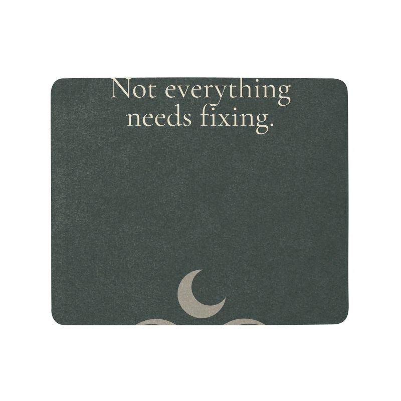 Not everything needs fixing