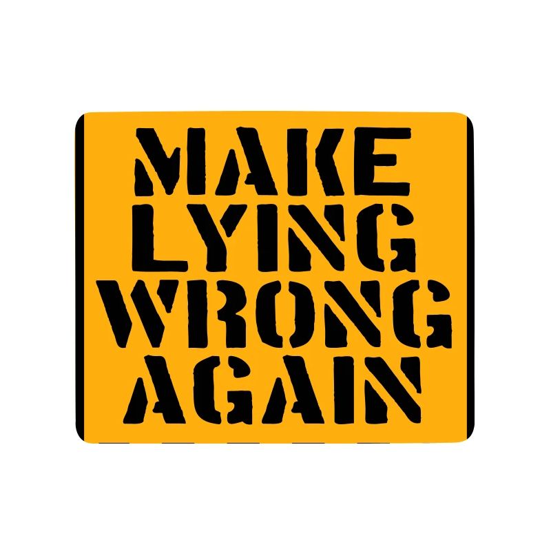 Make Lying Wrong Again Politisches Statement Logo