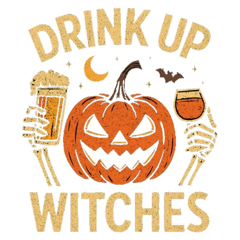 Drink Up Witches Halloween