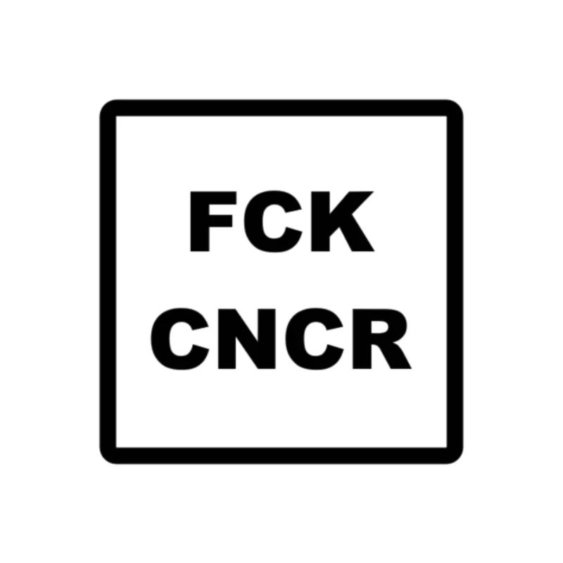 Fuck Cancer