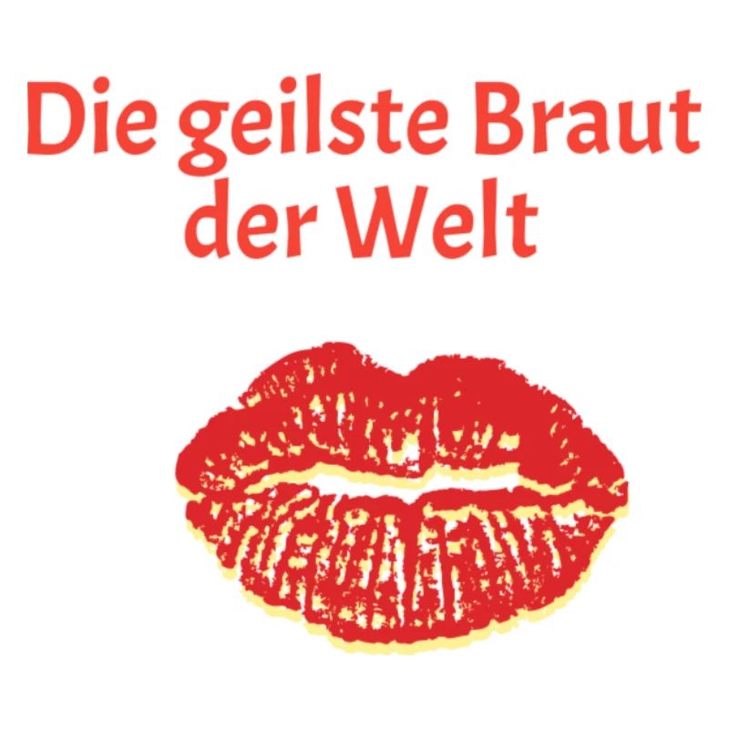 die geilste Braut