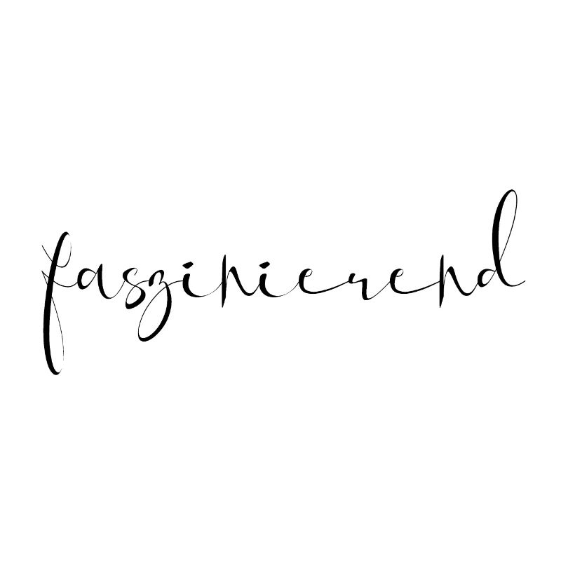 faszinierend