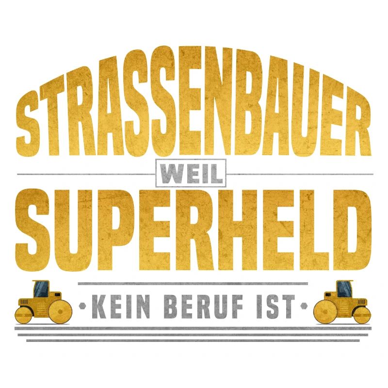 Strassenbauer Superheld