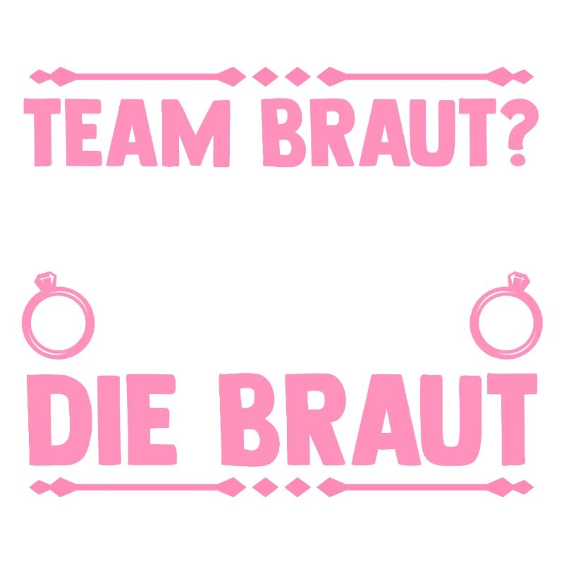 JGA Team Braut Junggesellinnenabschied