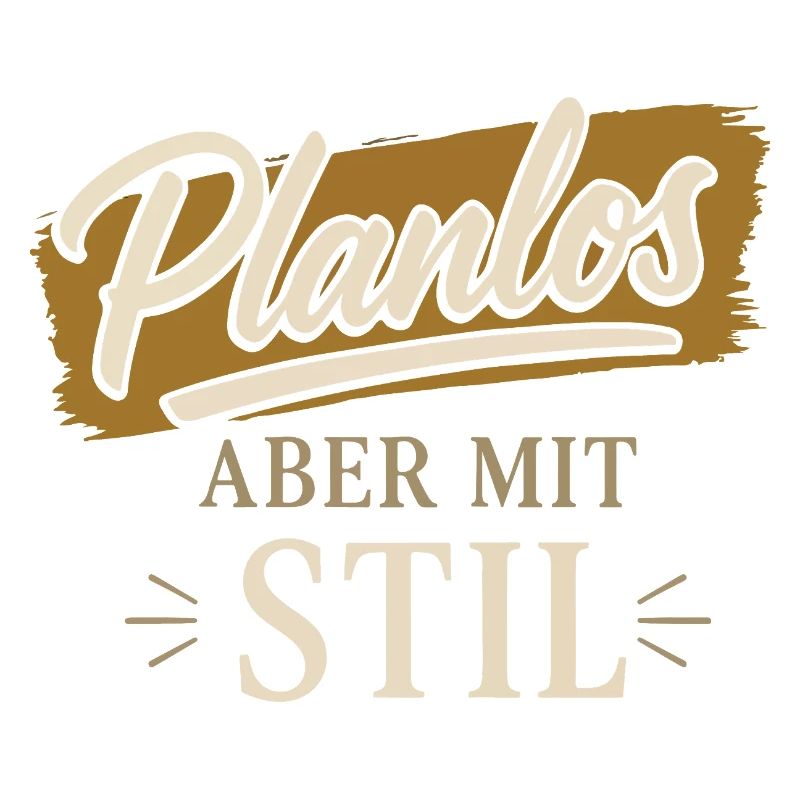 Planlos aber mit Stil