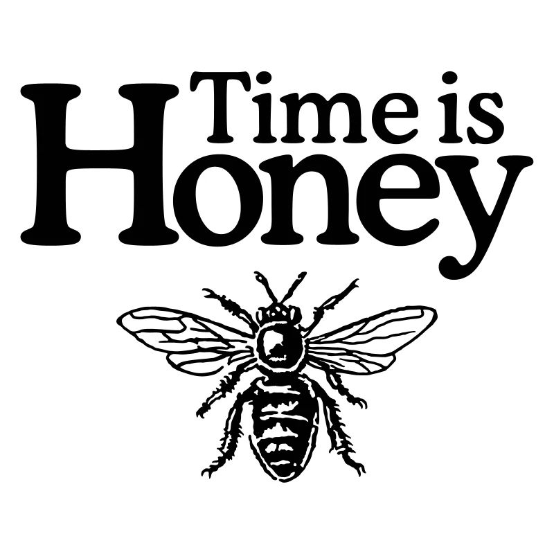Time is Honey