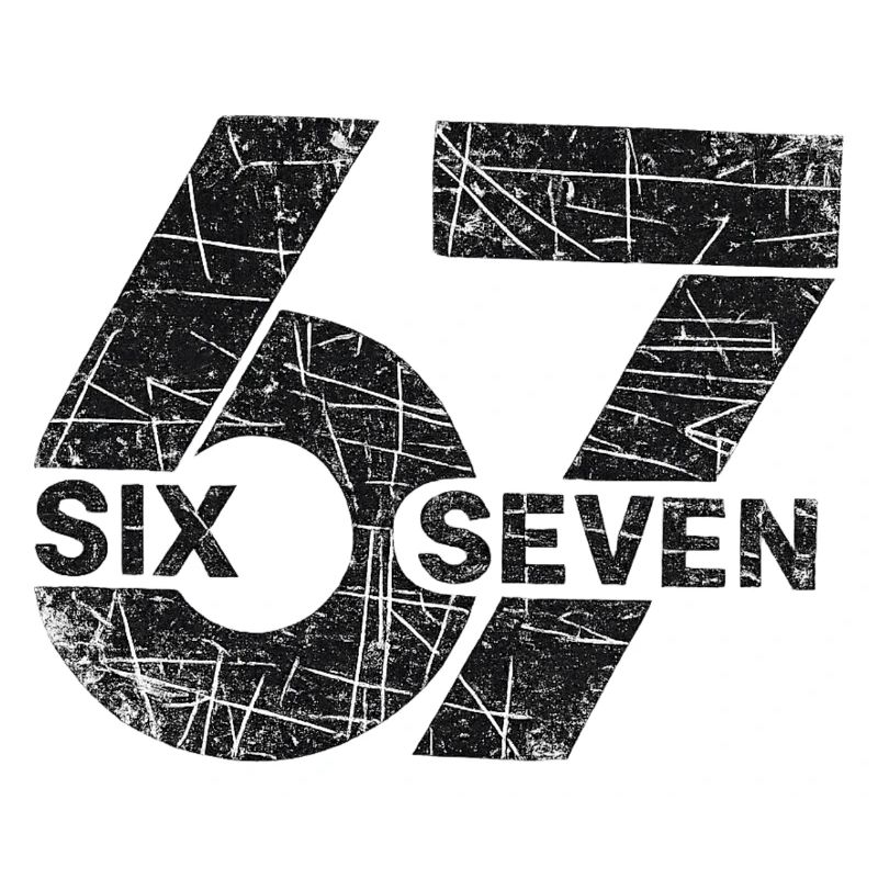 67 Six Seven
